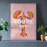 You're My Lobster Poster - A3 | Fleux | 3