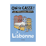 Guide touristique On Se Casse ! Les Meilleurs Spots À Lisbonne | Fleux | 8