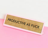 Plaque De Bureau Productive as fuck | Fleux | 3